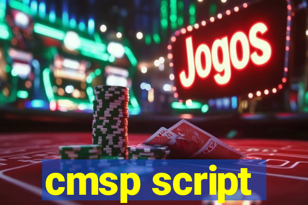 cmsp script